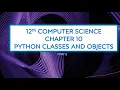 PART 2 CHAPTER 10 12TH CS PYTHON CLASSES AND OBJECTS CONSTRUCTORS AND DESTRUCTORS