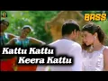 Download Lagu Kattu Kattu - thirupaachi Bass Boosted song   tamil  🎵