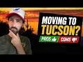 Living in Tucson Arizona The Truth After One Year