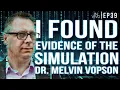 Our Universe Is a Giant Computer Evidence of a Simulated Universe Dr Melvin Vopson Ep 39