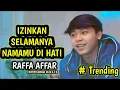 Download Lagu IZINKAN SELAMANYA NAMAMU DI HATI - RAFFA AFFAR Cover Lirik #raffaaffar #eye