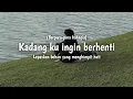 Download Lagu Berpura-pura bahagia (Kadang ku ingin berhenti lepaskan beban yang menghimpit hati) Full Lirik cover
