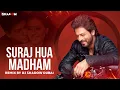 Download Lagu Suraj Hua Madham | DJ Shadow Dubai Remix | 2021 | K3G | Shah Rukh Khan, Kajol