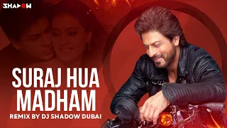 Download Suraj Hua Madham | DJ Shadow Dubai Remix | 2021 | K3G | Shah Rukh Khan, Kajol MP3