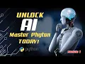 How to Unlock AI with Python - MODULE 1