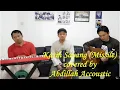 Download Lagu Kasih Sayang (Missile) covered by Abdillah Accoustic