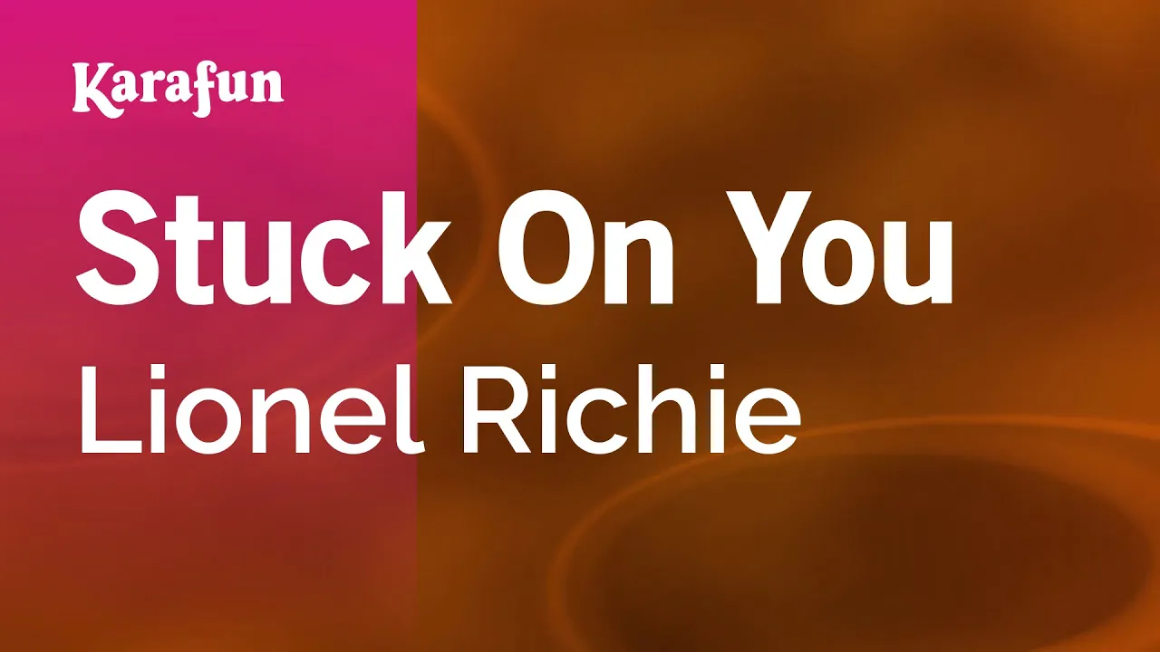 Stuck On You - Lionel Richie | Karaoke Version | KaraFun
