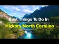 15 Best and Fun things to do in Hickory NC North Carolina - Travel
