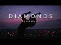 Rihanna - diamonds (lyrics + sped up)