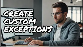 Custom Exceptions in Java How to Create Use User-Defined Exceptions