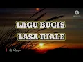 Lagu LASA RIALE LAGU BUGIS || Cover+Lirik