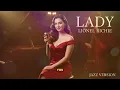 Lagu LADY - LIONEL RICHIE || BEST JAZZ VERSION