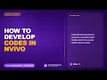 How to Develop Codes in NVivo 14 Live Coding Example
