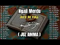 Download Lagu Murotal Al Quran Juz 30 (Juz Amma) Merdu - NEW beautiful Quran recitation BY ALAA AQEL
