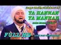 Lagu YA HANNAN YA MANNAN - HABIB SYECH ASSEGAF HARLAH AHBAABUL MUSTHOFA KE 22 Th.