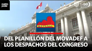Del planillón del MOVADEF a los despachos del Congreso | Cuarto Poder | Perú