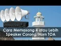 Download Lagu Cara Memasang \u0026 Menggabungkan Beberapa Buah Speaker Corong TOA (Horn Speaker) Agar Suara Lebih Jauh