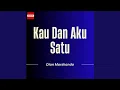 Download Lagu Kau Dan Aku Satu