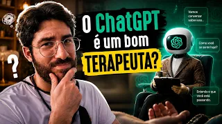 O CHATGPT É UM BOM TERAPEUTA?