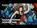 Download Lagu BIKIN NYESEK || DJ SADAR DIRI X SADAR POSISI BREAKBEAT FULL BASS