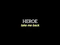 Lagu take me back - Heroe (Official Music Video)