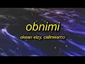 Download Lagu [ 1 HOUR ] Okean Elzy - Obnimi Callmearco Remix (lyrics)  pop a perky just to start up  mattiapolib
