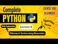 Fibonacci series printing using Recursion Python Full course for Beginners Lecture 9