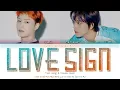 Download Lagu TAEIL \u0026 HAECHAN (태일 \u0026 해찬) - 'Love Sign' Lyrics (Color Coded_Han_Rom_Eng) [Unreleased Song]