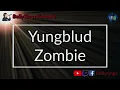 YUNGBLUD - Zombie (Karaoke)