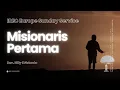 Lagu Pdt. Billy Kristanto - Misionaris Pertama - IREC Europe
