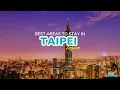 Where to Stay in Taipei 7 BEST Areas