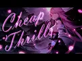 Nightcore || Sia - Cheap Thrills (Lyrics)