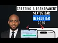 Creating a transparent status bar in Flutter