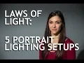 Laws of Light 5 Portrait Lighting Setups