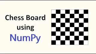 Making a chess board using Python Tutorial