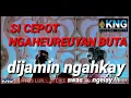 Download Lagu sicepot heureuy ka buta