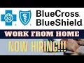 BLUE CROSS BLUE SHIELD IS HIRING NOW Work From Home Job