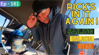 RICK’S IN IT AGAIN ! [Ep 161] Sailing Salacia Star