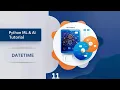 Master Python DateTime for AI Machine Learning Handling Time Dates in Python