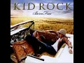 Born Free - Kid Rock