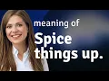 Spicing Things Up The Flavors of English Idioms