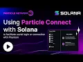 Integrating Social Logins with Solana Wallet-Adapter in Just 2 Lines of Code Particle Network Demo