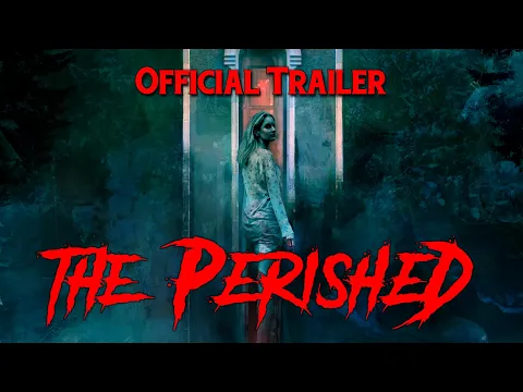 THE PERISHED (2020) - Official Trailer