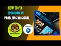 How to Fix Spectrum Tv Problems No Signal