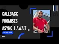 Crash Course Callback Promises Async Await