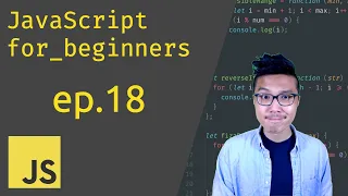 JavaScript for Beginners - For Loops Part 2