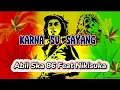 Download Lagu KARNA SU SAYANG - ABIL SKA 86 Feat. NIKISUKA [ Lirik Lagu ]