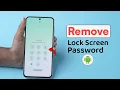How to Remove Lock Screen Password on Android