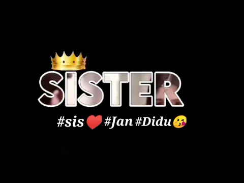 Download MP3 sister status video | sister song status | sister ringtone | sister Birthday song | sister love