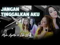 Download Lagu Mala Agatha ft Lala Widy - Jangan Tinggalkan Aku (Official Music Video)